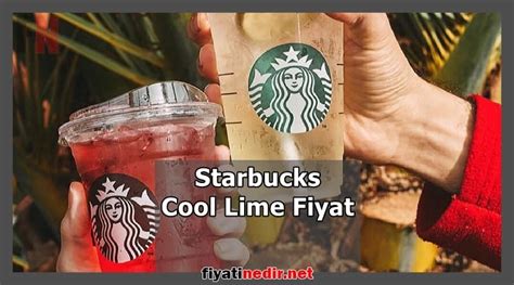 Starbucks fiyatları cool lime